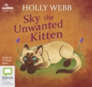 Image for Sky the Unwanted Kitten