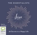 Image for Shine : 20 Secrets to a Happy Life