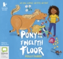 Image for Pony on the Twelfth Floor