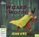 Image for The Wizard in the Woods