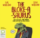 Image for The Bloke-a-saurus : Jokes for blokes, Fair Dinkum Funnies and True Blue Aussie Wisdom