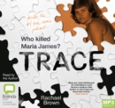 Image for Trace : Who killed Maria James?