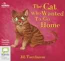 Image for The Cat Who Wanted to Go Home
