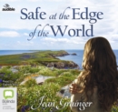 Image for Safe at the Edge of the World