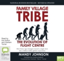 Image for Family Village Tribe : The Evolution of Flight Centre