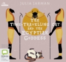 Image for The Time-Travelling Cat and the Egyptian Goddess