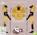 Image for The Time-Travelling Cat and the Egyptian Goddess