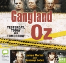 Image for Gangland Oz : Yesterday, Today and Tomorrow