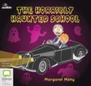 Image for The Horribly Haunted School