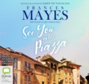 Image for See You in the Piazza : New Places to Discover in Italy