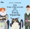Image for The Time-Travelling Cat and the Tudor Treasure