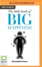 Image for LITTLE BOOK OF BIG HAPPINESS THE