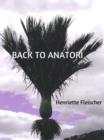 Image for Back to Anatori: One Woman&#39;s Experience of a Small, Rural Town in New Zealand