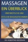 Image for Massagen : Ein Ueberblick Ueber Westliche Und Oestliche Massagetechniken: Alternative Heilmethoden, Die Sie Kennen Sollten (Band II)