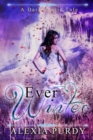 Image for Ever Winter (A Dark Faerie Tale #3)