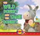 Image for Wild Donkey and the Tame Donkey