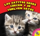Image for Los gatitos bebes crecen y se vuelven gatos