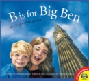 Image for B is for Big Ben: An England Alphabet