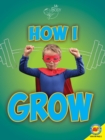 Image for How I Grow
