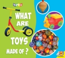 Image for What Are Toys Made of?