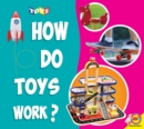 Image for How do Toys Work?