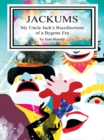 Image for Jackums: My Uncle Jack&#39;s Recollections of a Bygone Era