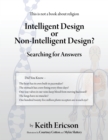 Image for Intelligent Design or Non-Intelligent Design?: Searching for Answers