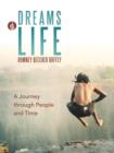 Image for Dreams of Life : A Journey Through People and Time