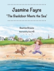 Image for Jasmine Fayre: the Backdoor Meets the Sea