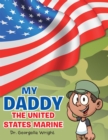 Image for My Daddy the United States Marine
