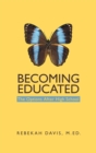 Image for Becoming Educated: The Options After High School