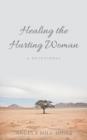 Image for Healing the Hurting Woman
