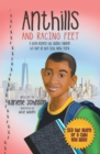 Image for Anthills and Racing Feet: A Boy Leaves His Island Village to Live in Big City, New York.