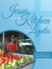 Image for Jesus Is in the Kitchen with Lupita