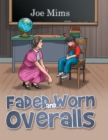 Image for Faded and Worn Overalls