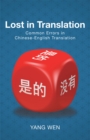 Image for Lost in Translation: Common Errors in Chinese-English Translation
