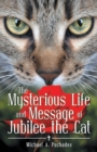 Image for Mysterious Life and Message of Jubilee the Cat