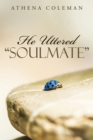 Image for He Uttered &amp;quot;Soulmate&amp;quote