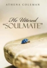 Image for He Uttered &quot;Soulmate&quot;
