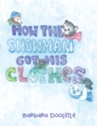 Image for How the Snowman Got His Clothes