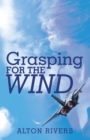 Image for Grasping for the Wind