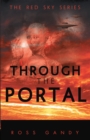 Image for Through the Portal: The Red Sky Series Book Three