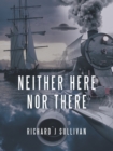 Image for Neither Here nor There