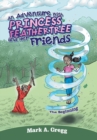 Image for An Adventure with Princess Feathertree and Her Friends