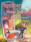Image for Feyesper and the Wicked Neighbor