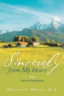 Image for Sincerely from My Heart : Poems for Contemplation