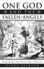 Image for One God and the Fallen-Angels