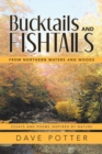 Image for Bucktails and Fishtails : From Northern Waters and Woods