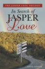 Image for Jasper Love Trilogy: In Search of Jasper Love