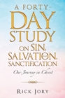 Image for A Forty-Day Study on Sin, Salvation, and Sanctification